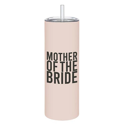 A pink tumbler with the words 'Mother of the Bride' in black, bold letters. Complete with lid and straw.