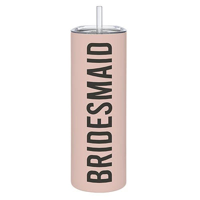 A pink tumbler with the word 'Bridesmaid' on it in black, bold letters. Complete with a lid and straw.